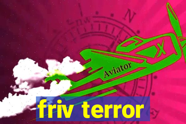 friv terror